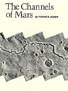 The Channels of Mars - Baker, Victor L