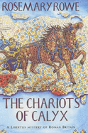 The Chariots of Calyx