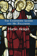 The Charismatic Leader & His Followers