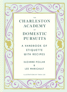 The Charleston Academy of Domestic Pursuits