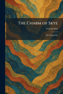 The Charm of Skye: The Winged Isle