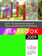 The Chartered Institute of Library and Information Professionals Yearbook