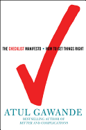 The Checklist Manifesto: How to Get Things Right