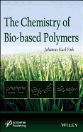 The Chemistry of Bio-Based Polymers