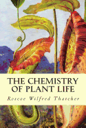 The Chemistry of Plant Life