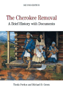 The Cherokee Removal: A Brief History with Documents