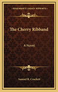 The Cherry Ribband