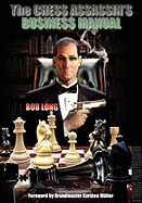 The Chess Assassin's Business Manual