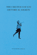 The Chester County Historical Society.