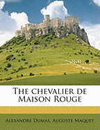 The Chevalier de Maison Rouge