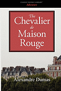 The Chevalier de Maison Rouge