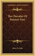 The Chevalier of Pensieri-Vani