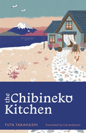 The Chibineko Kitchen: The feel-good Japanese hit novel