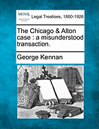 The Chicago & Alton Case: A Misunderstood Transaction