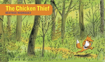 The Chicken Thief - Rodriguez, Beatrice (Contributions by)