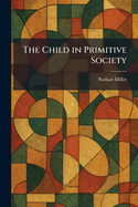 The Child in Primitive Society