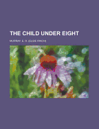 The Child Under Eight