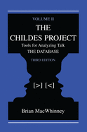 The Childes Project: Tools for Analyzing Talk, Volume II: the Database