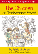 The Children on Troublemaker Street