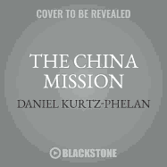 The China Mission: George Marshall's Unfinished War, 1945-1947