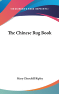 The Chinese Rug Book