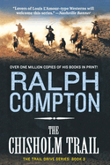 The Chisholm Trail: The Trail Drive, Book 3