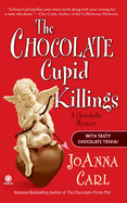 The Chocolate Cupid Killings: A Chocoholic Mystery