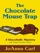 The Chocolate Mouse Trap