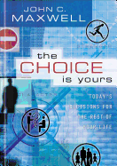 The Choice Is Yours