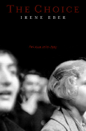 The Choice: Poland, 1939-1945