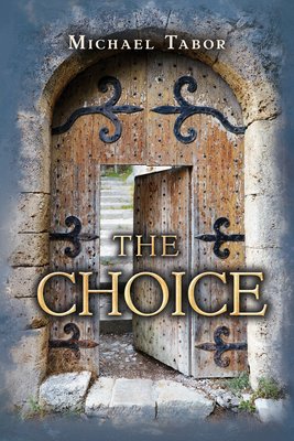 The Choice - Tabor, Michael