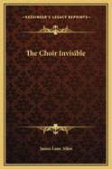 The Choir Invisible