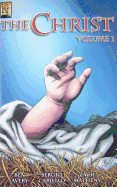 The Christ Vol. 1