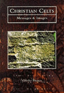 The Christian Celts: Messages and Images