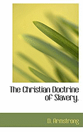 The Christian Doctrine of Slavery
