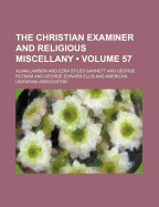 The Christian Examiner and Religious Miscellany (Volume 57)