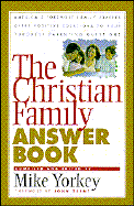 The Christian Family Answer Book