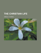 The Christian Life