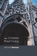 The Christian Priest Today