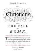 The Christians and the Fall of Rome