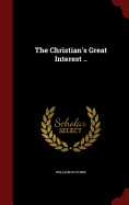The Christian's Great Interest