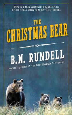 The Christmas Bear - Rundell, B N