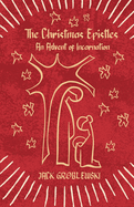 The Christmas Epistles: An Advent of Incarnation