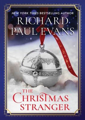 The Christmas Stranger - Evans, Richard Paul