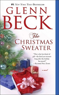 The Christmas Sweater - Beck, Glenn, and Balfe, Kevin, and Wright, Jason