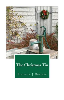 The Christmas Tin - Robison, Roderick J