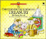 The Christopher Churchmouse Treasury