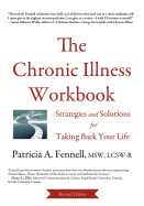 The Chronic Illness Workbook: Strategies and Solutions for Taking Back Your Life