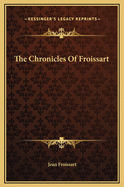 The Chronicles of Froissart