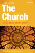 The Church: Christ in the World Today, Student Book
